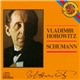 Vladimir Horowitz - Schumann