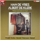 Han de Vries / Albert de Klerk - Werken Voor Hobo En Orgel